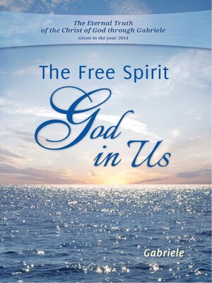 cover image of The Free Spirit God in Us